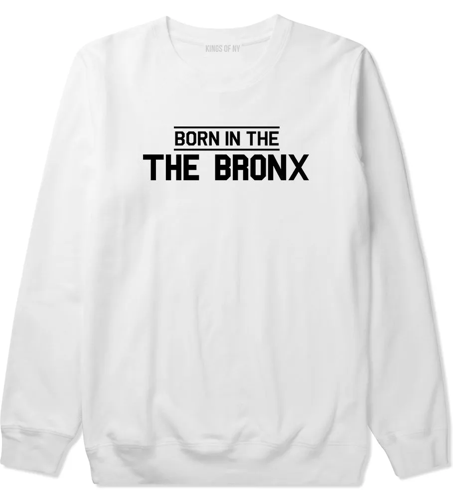 Born In The Bronx NY Mens Crewneck Sweatshirt